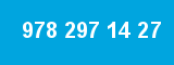 978 297 14 27